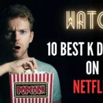 10 Best K Dramas on Netflix